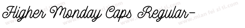 Higher Monday Caps Regular字体转换